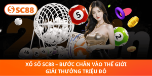 Xổ Số SC88 – Cơ Hội Trúng Thưởng Khổng Lồ, May Mắn Bùng Nổ