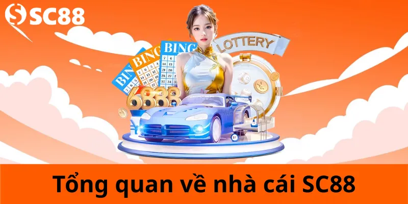 Giới thiệu tổng quan về nhà cái SC88
